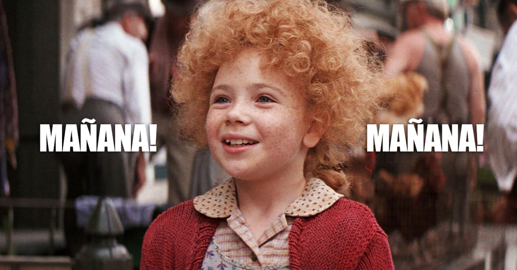 "Mañana" Syndrome