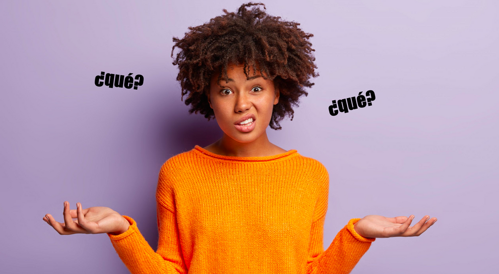 Spanish Pronunciation Tips (…and avoiding “¿qué? face!")